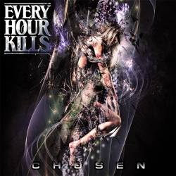 Every Hour Kills : Chosen